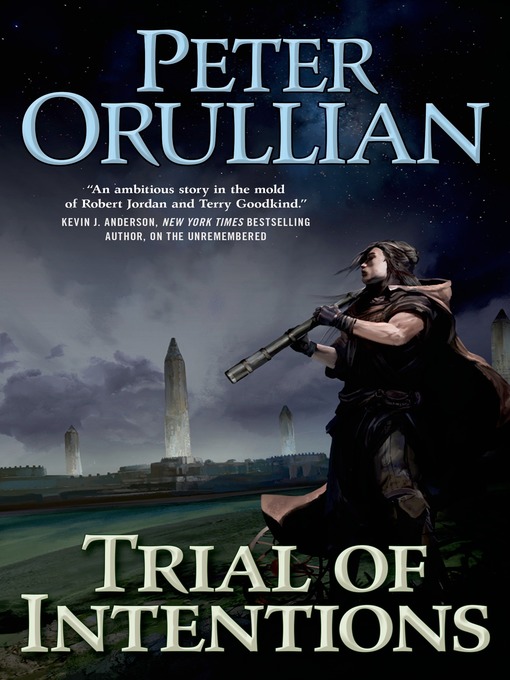 Title details for Trial of Intentions by Peter Orullian - Wait list